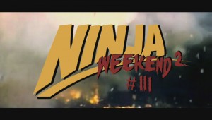 Ninja Weekend Season 2: Episode 3
